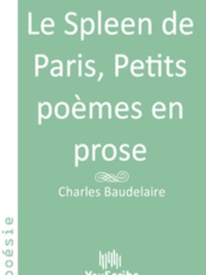 cover image of Le Spleen de Paris, Petits poèmes en prose